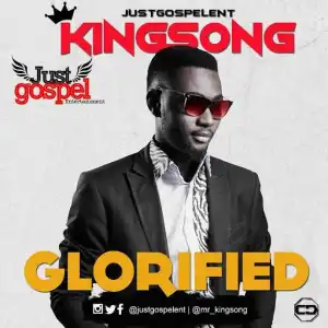 Kingsong - Glorified